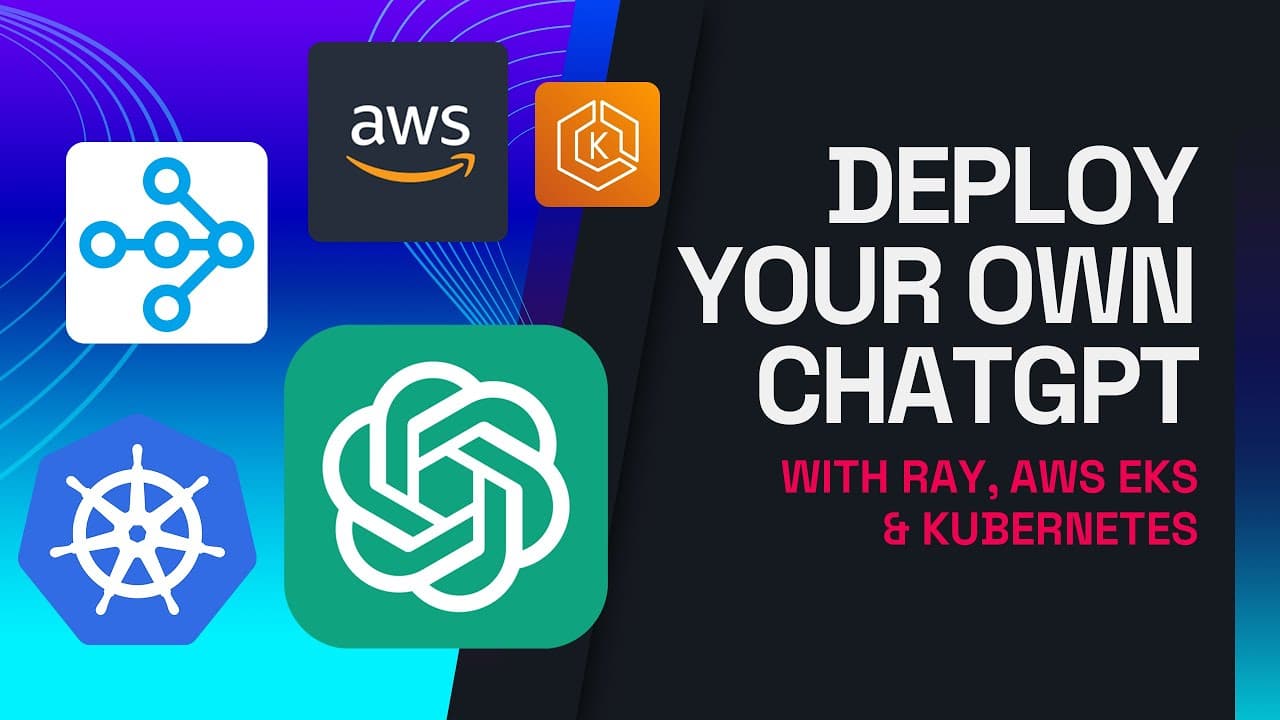 Deploy your own ChatGPT with Ray, AWS EKS, and Kubernetes!